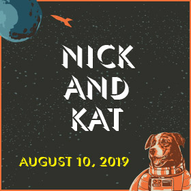 Nick and Kathryn – August 10th, 2019