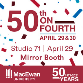 MacEwan – Studio 71 Mirror Booth – April 29