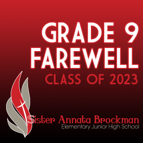 2023 Sister Annata Brockman Grade 9 Farewell