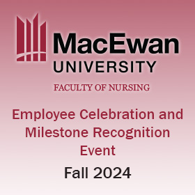 MacEwan Faculty of Nursing Employee Celebration and Milestone Recognition Event